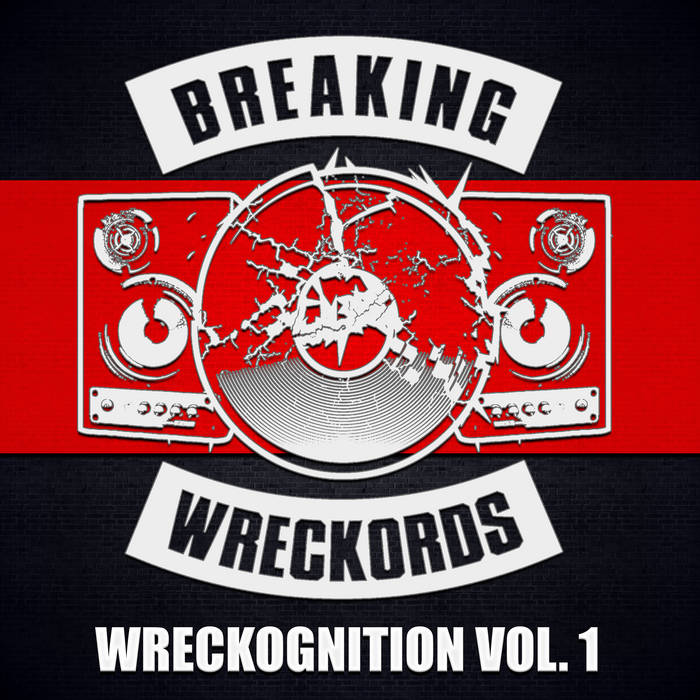 Breaking Wreckords presents Wreckognition Vol:01 (2021)