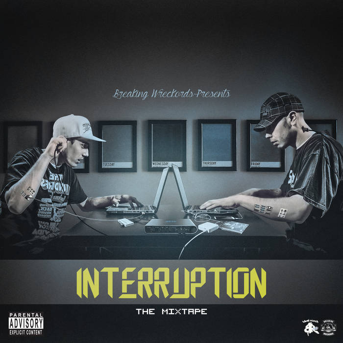 Breaking Wreckords - Interruption mixtape (2014)